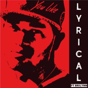 You Like - MR Lyrical ft Brilynn
